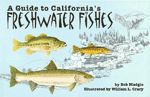 A GUIDE TO CALIFORNIA FRESHWATER FISHES. 